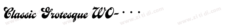 Classic Grotesque W0字体转换